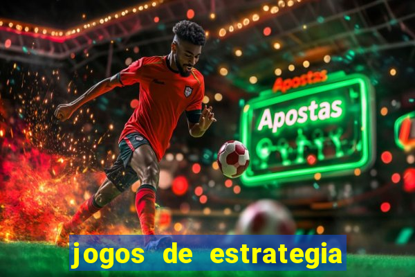 jogos de estrategia e raciocinio